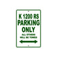 K 1200 RS Parking Only All Others Will Be Towed Aluminum Decor Garage Sign