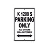 K 1200 S Parking Only All Others Will Be Towed Aluminum Decor Garage Sign