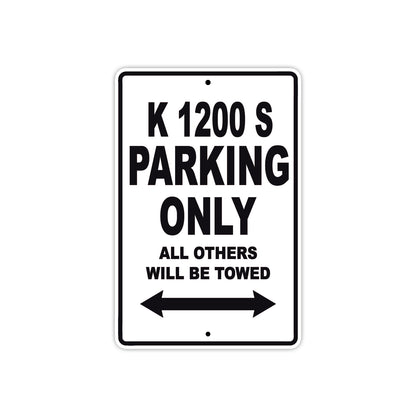 K 1200 S Parking Only All Others Will Be Towed Aluminum Decor Garage Sign