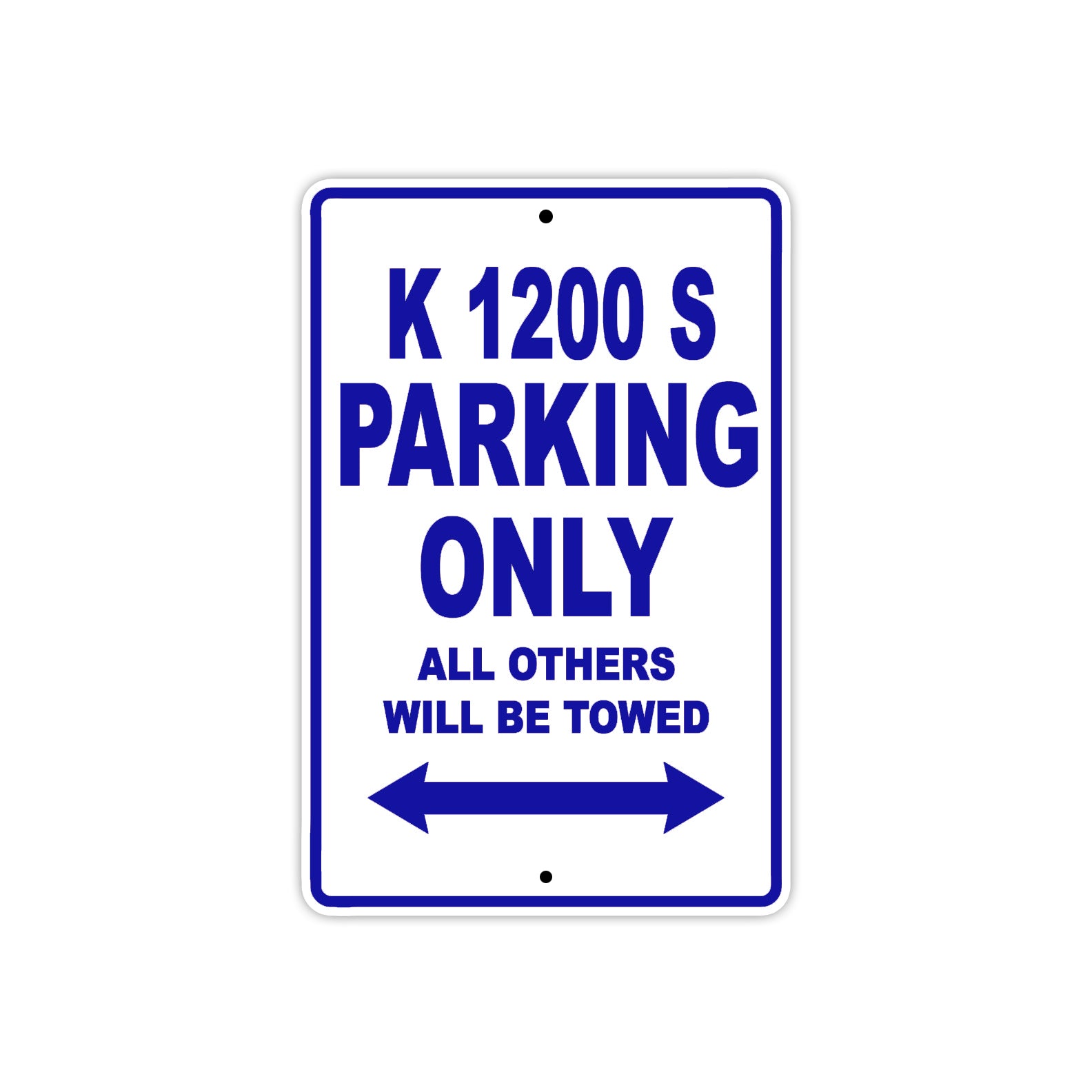 K 1200 S Parking Only All Others Will Be Towed Aluminum Decor Garage Sign