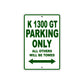 K 1300 GT Parking Only All Others Will Be Towed Aluminum Decor Garage Sign
