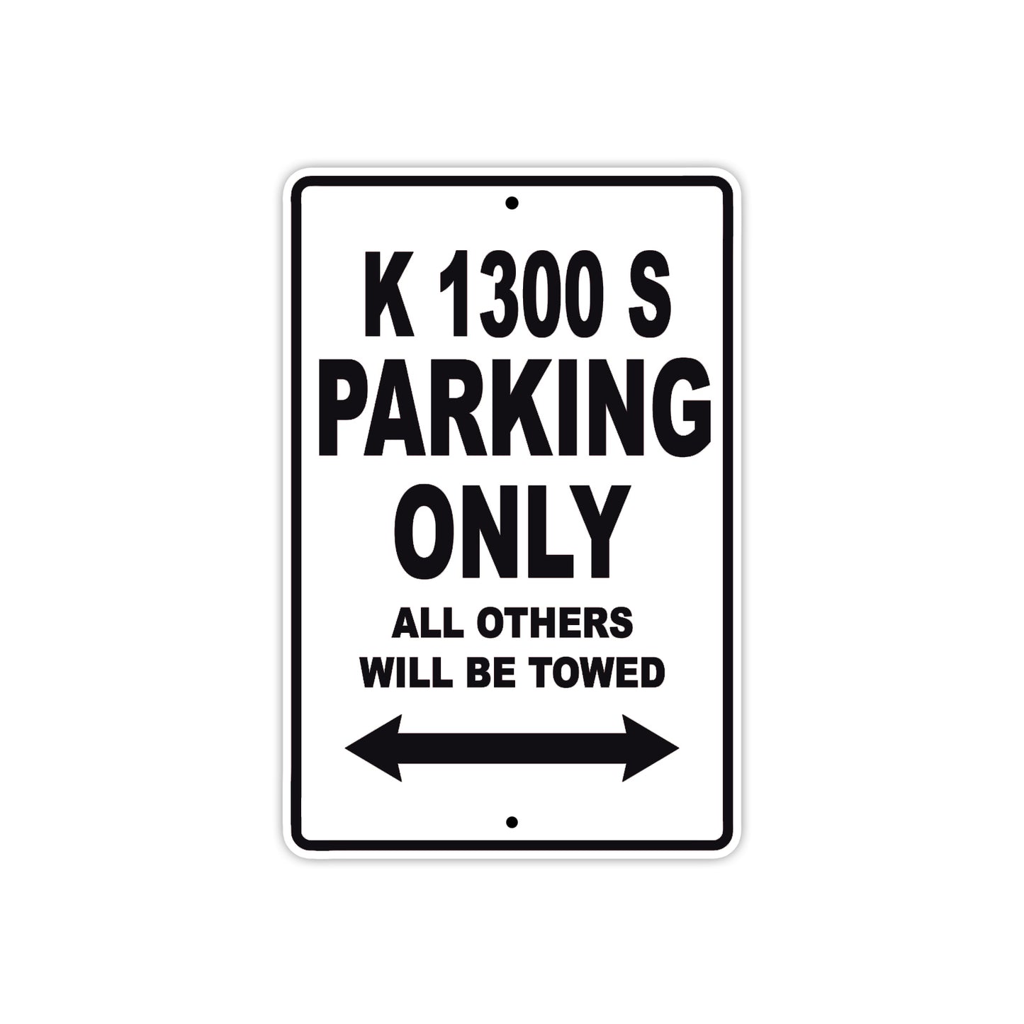 K 1300 S Parking Only All Others Will Be Towed Aluminum Decor Garage Sign