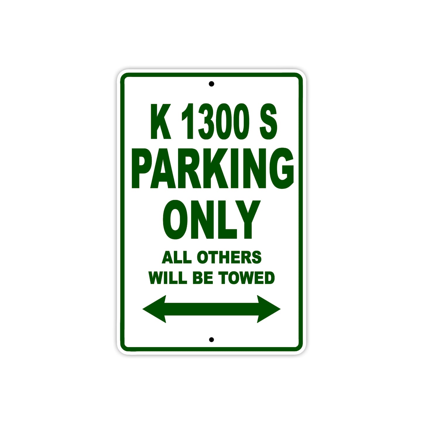 K 1300 S Parking Only All Others Will Be Towed Aluminum Decor Garage Sign