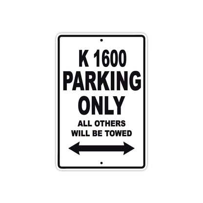K 1600 Parking Only All Others Will Be Towed Aluminum Decor Garage Sign