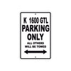 K 1600 GTL Parking Only All Others Will Be Towed Aluminum Decor Garage Sign