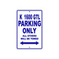 K 1600 GTL Parking Only All Others Will Be Towed Aluminum Decor Garage Sign