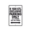K 1600 GTL Exclusive Parking Only All Others Will Be Towed Aluminum Decor Garage Sign