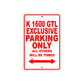 K 1600 GTL Exclusive Parking Only All Others Will Be Towed Aluminum Decor Garage Sign