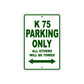 K 75 Parking Only All Others Will Be Towed Aluminum Decor Garage Sign