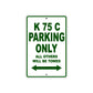 K 75 C Parking Only All Others Will Be Towed Aluminum Decor Garage Sign
