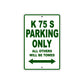 K 75 S Parking Only All Others Will Be Towed Aluminum Decor Garage Sign