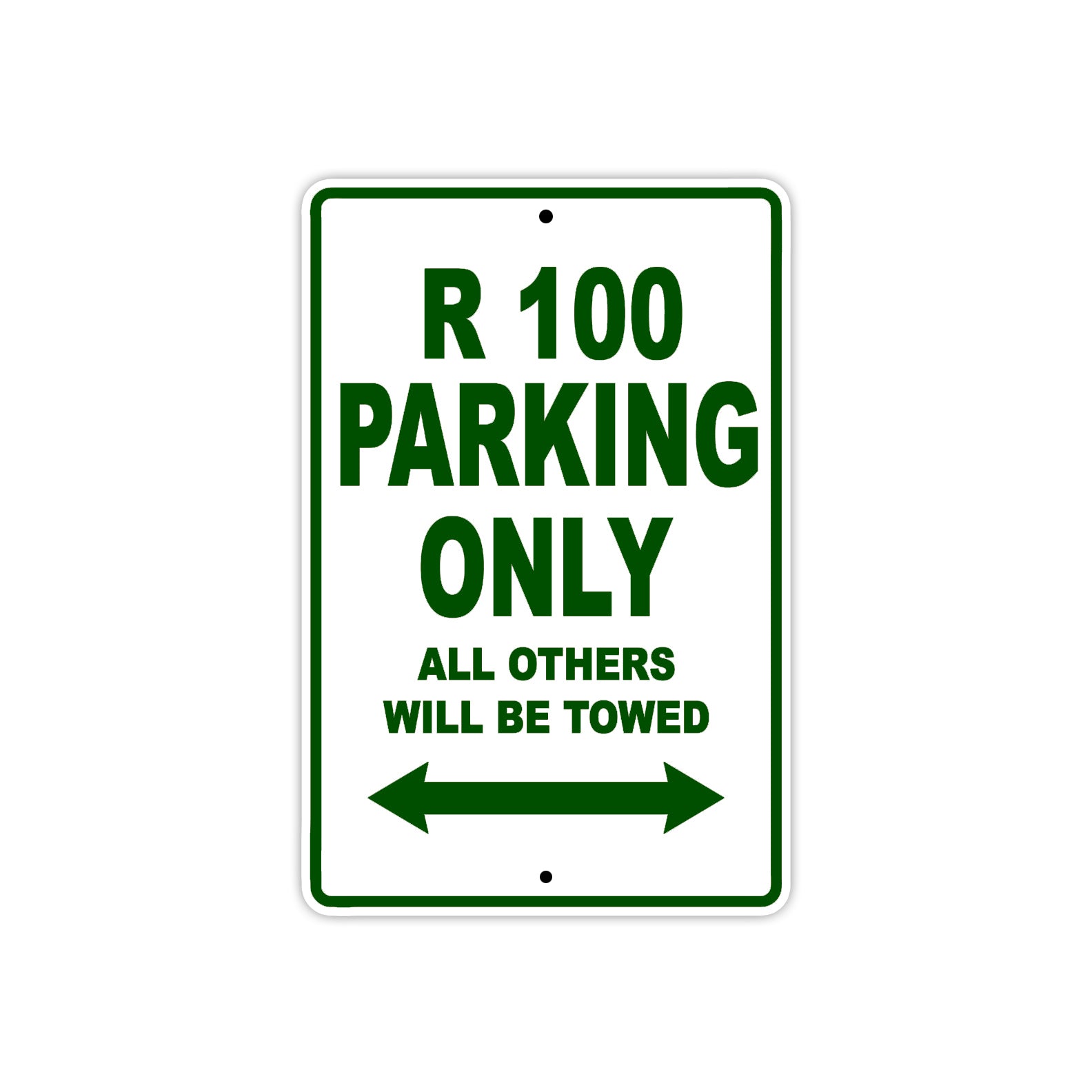 R 100 Parking Only All Others Will Be Towed Aluminum Decor Garage Sign