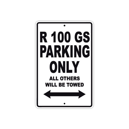 R 100 GS Parking Only All Others Will Be Towed Aluminum Decor Garage Sign