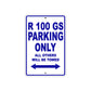R 100 GS Parking Only All Others Will Be Towed Aluminum Decor Garage Sign