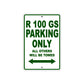 R 100 GS Parking Only All Others Will Be Towed Aluminum Decor Garage Sign