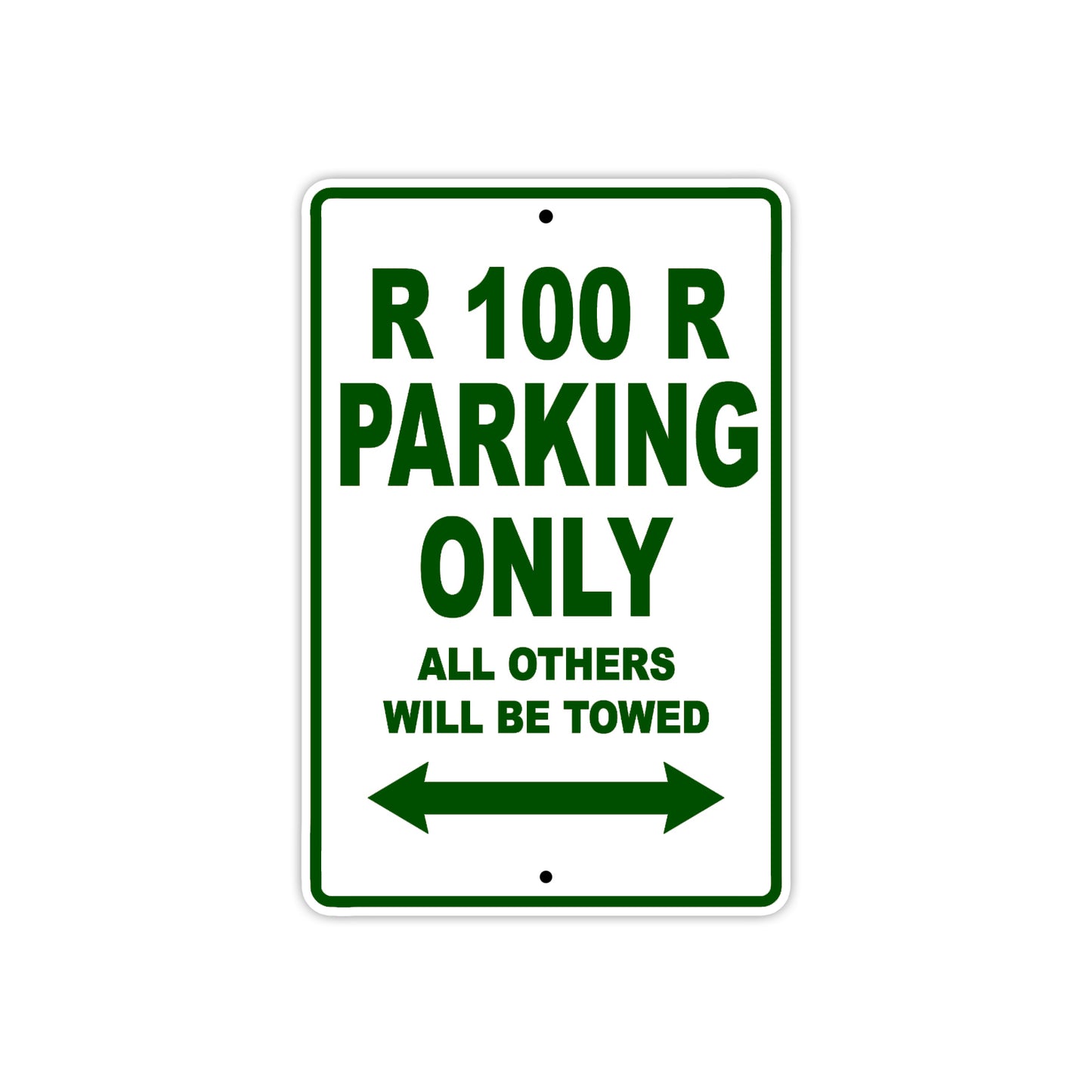 R 100 R Parking Only All Others Will Be Towed Aluminum Decor Garage Sign