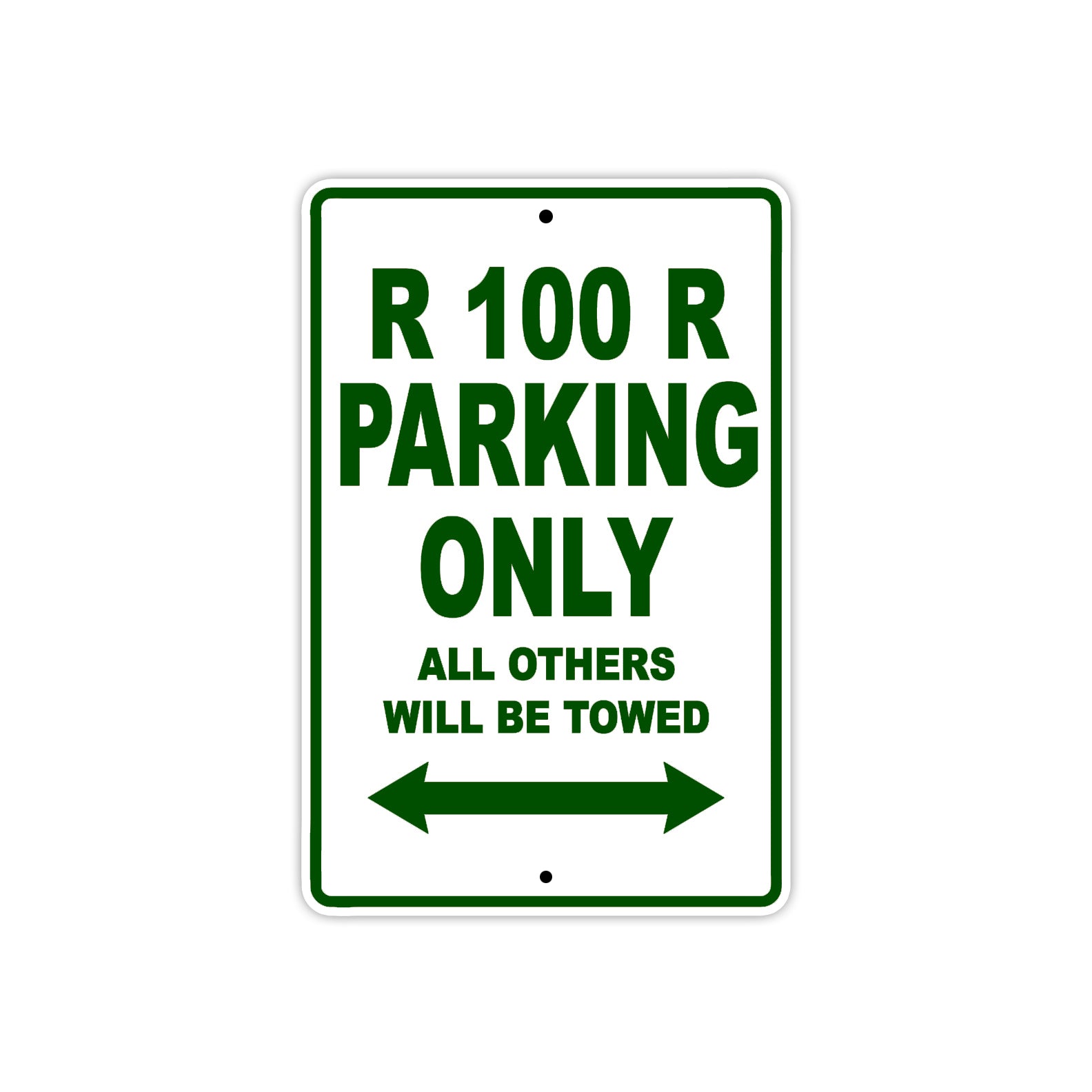 R 100 R Parking Only All Others Will Be Towed Aluminum Decor Garage Sign