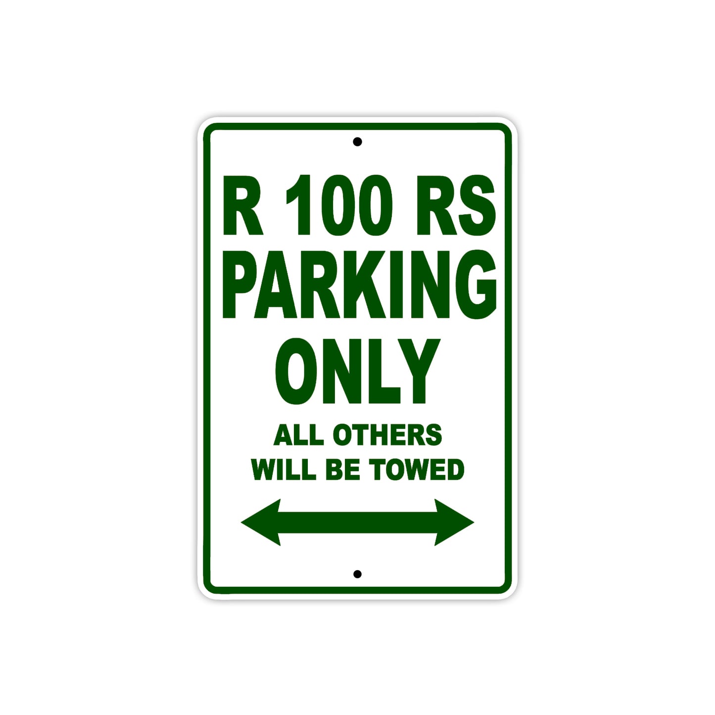 R 100 RS Parking Only All Others Will Be Towed Aluminum Decor Garage Sign
