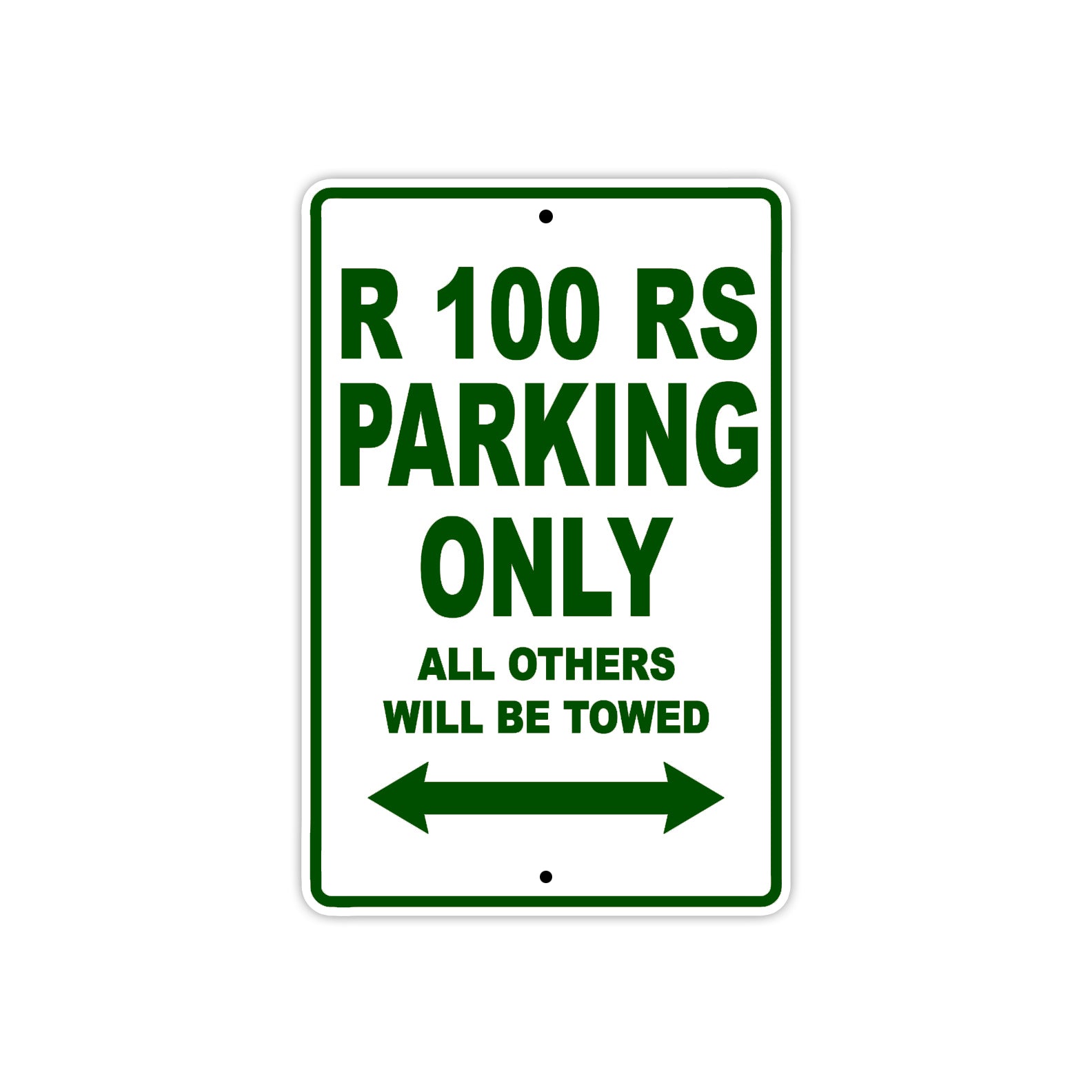 R 100 RS Parking Only All Others Will Be Towed Aluminum Decor Garage Sign