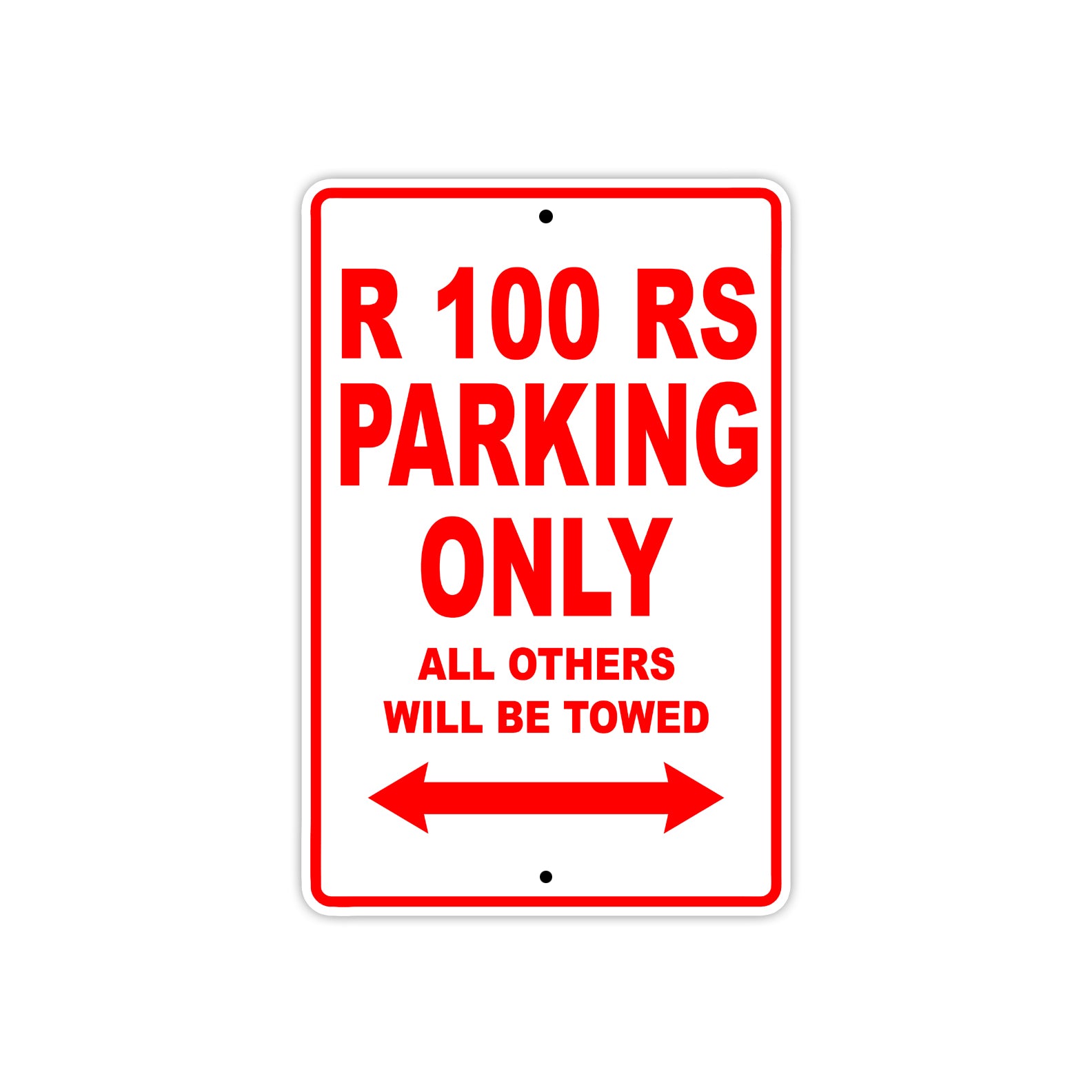 R 100 RS Parking Only All Others Will Be Towed Aluminum Decor Garage Sign