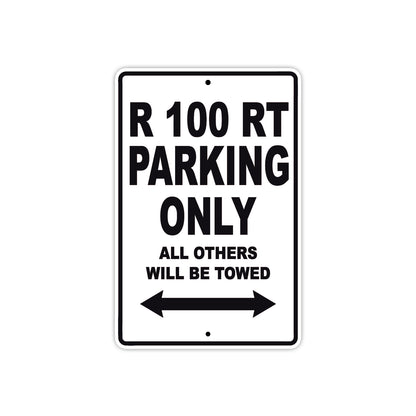 R 100 RT Parking Only All Others Will Be Towed Aluminum Decor Garage Sign