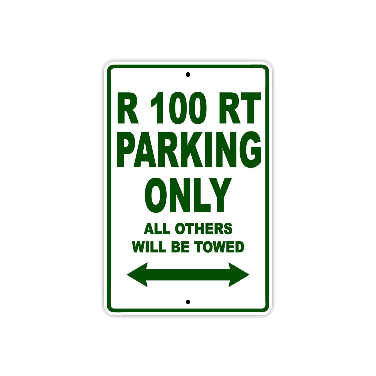 R 100 RT Parking Only All Others Will Be Towed Aluminum Decor Garage Sign
