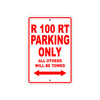 R 100 RT Parking Only All Others Will Be Towed Aluminum Decor Garage Sign