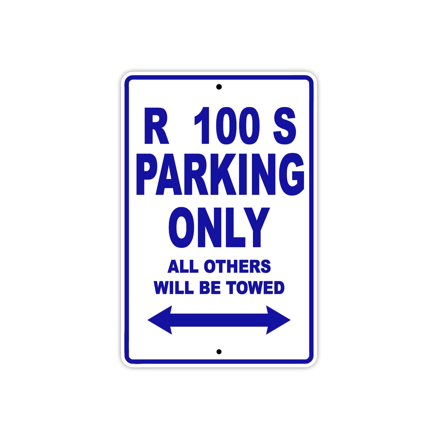 R 100 S Parking Only All Others Will Be Towed Aluminum Decor Garage Sign
