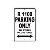 R 1100 Parking Only All Others Will Be Towed Aluminum Decor Garage Sign