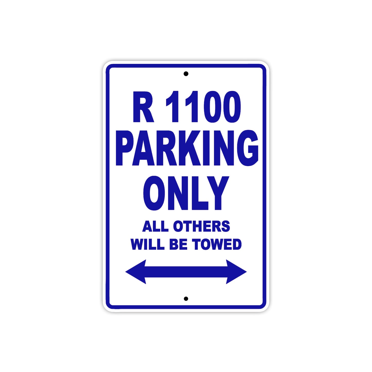 R 1100 Parking Only All Others Will Be Towed Aluminum Decor Garage Sign