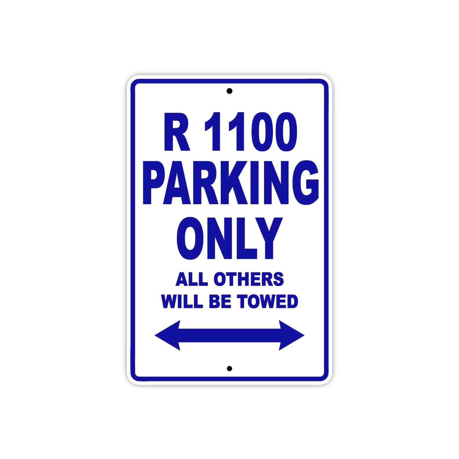 R 1100 Parking Only All Others Will Be Towed Aluminum Decor Garage Sign