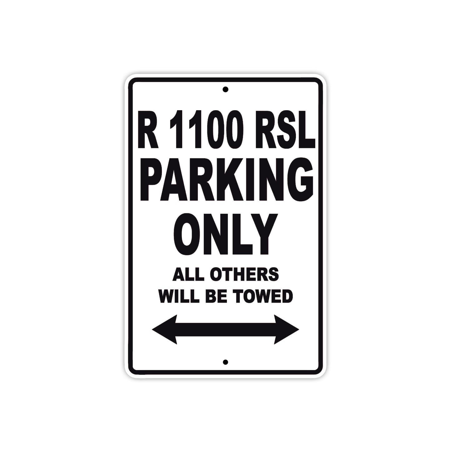 BMW R 1100 RSL Parking Only All Others Will Be Towed Aluminum Decor Garage Sign