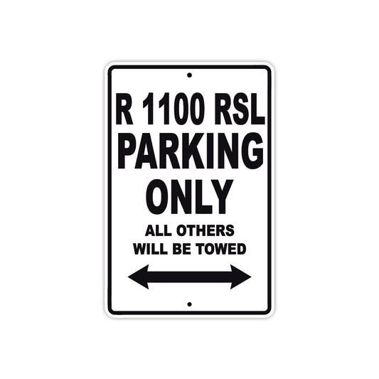 BMW R 1100 RSL Parking Only All Others Will Be Towed Aluminum Decor Garage Sign