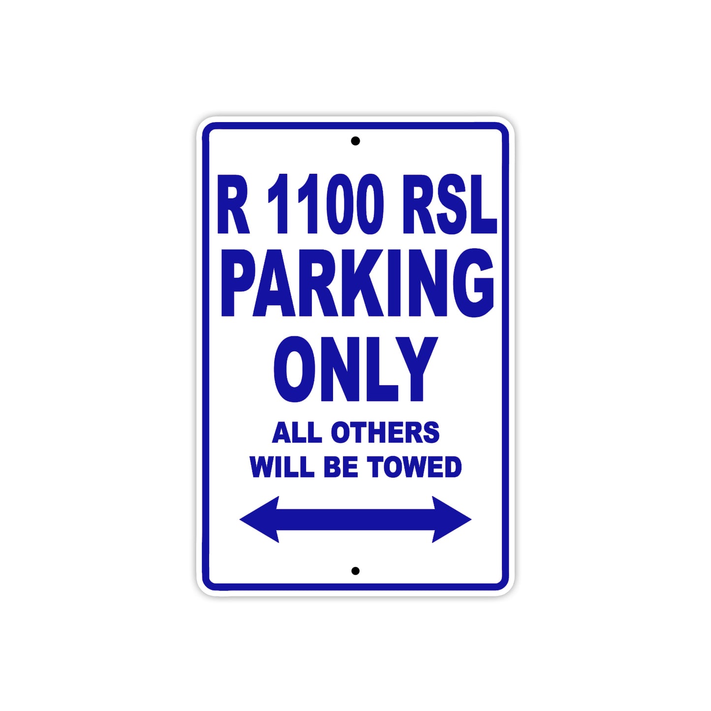 BMW R 1100 RSL Parking Only All Others Will Be Towed Aluminum Decor Garage Sign