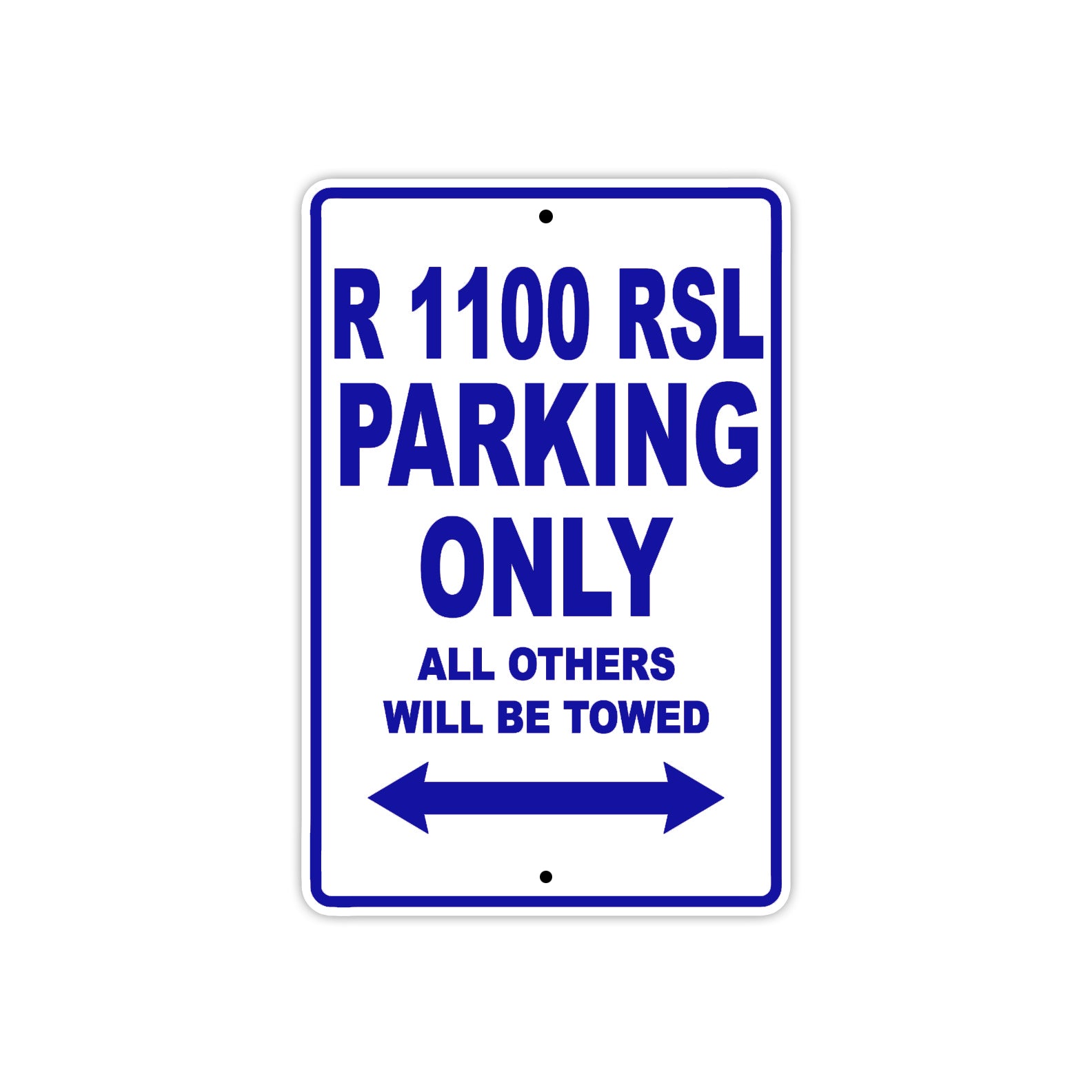 BMW R 1100 RSL Parking Only All Others Will Be Towed Aluminum Decor Garage Sign