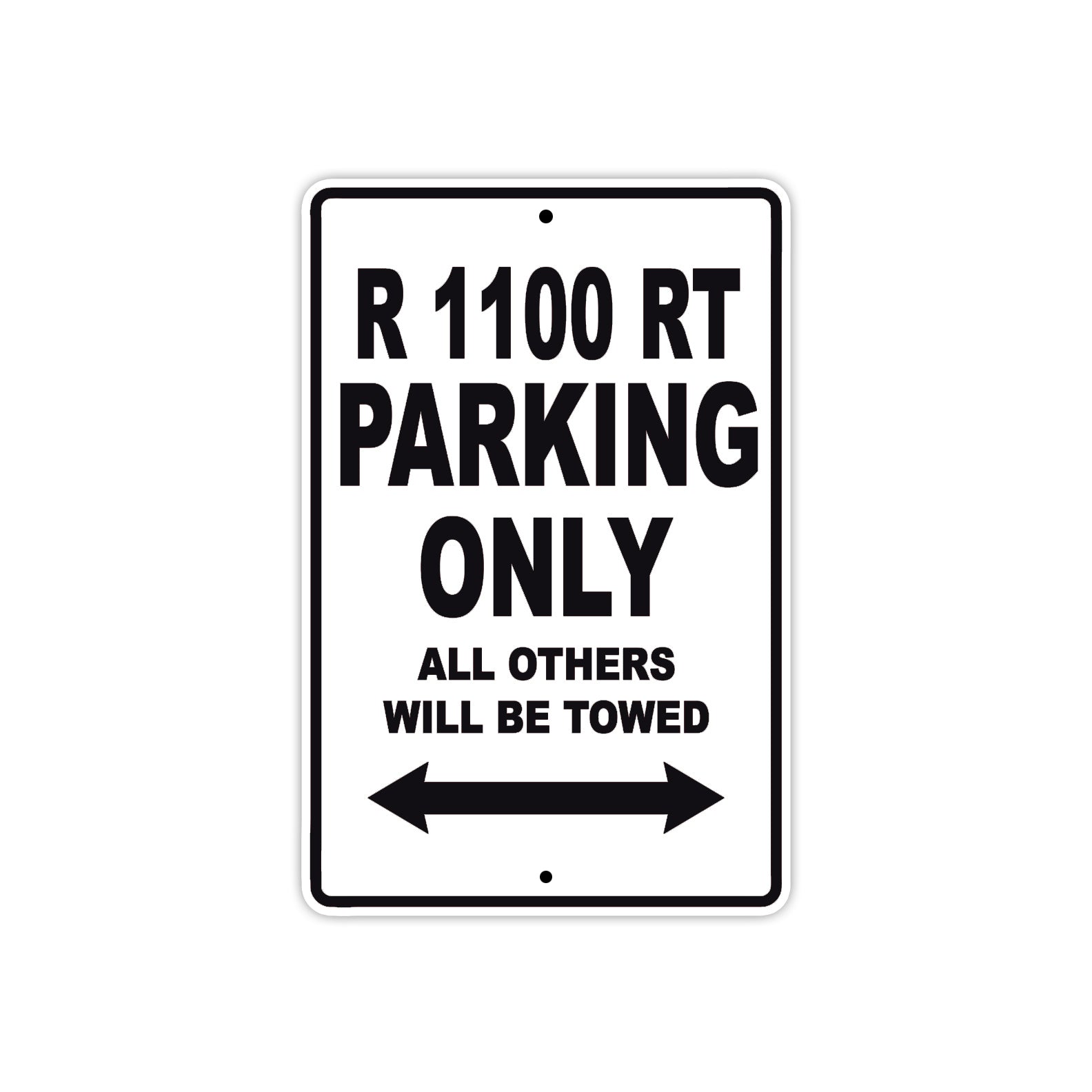BMW R 1100 RT Parking Only All Others Will Be Towed Aluminum Decor Garage Sign