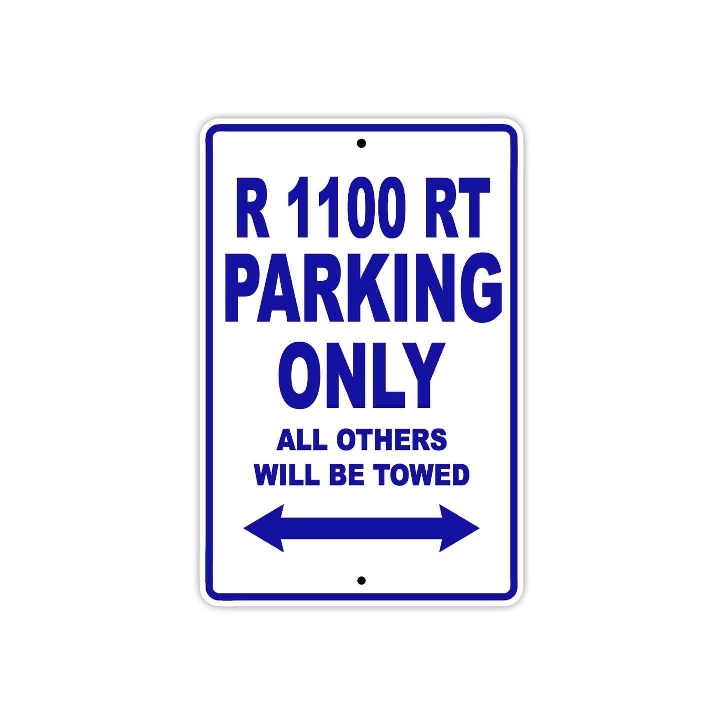 BMW R 1100 RT Parking Only All Others Will Be Towed Aluminum Decor Garage Sign