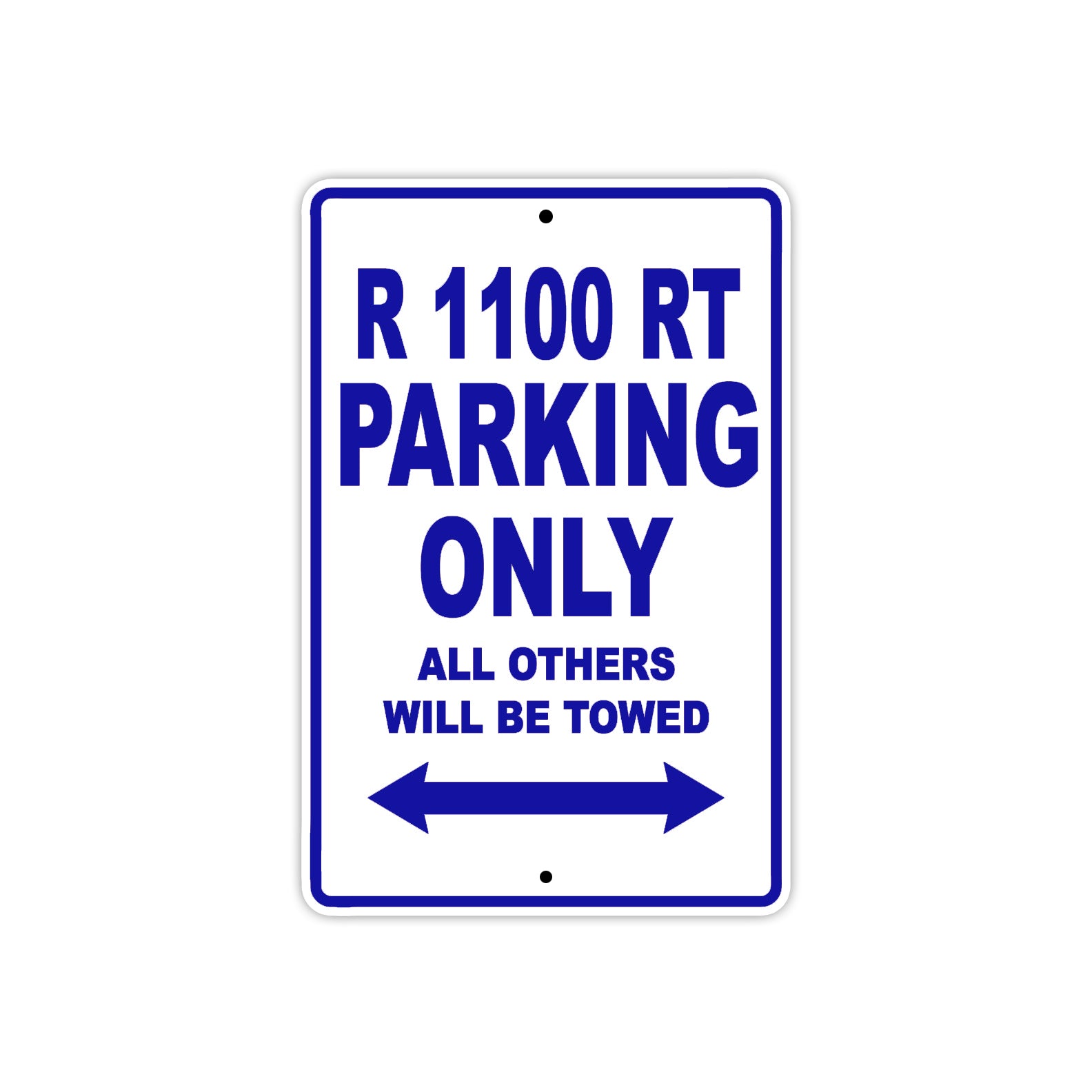 BMW R 1100 RT Parking Only All Others Will Be Towed Aluminum Decor Garage Sign