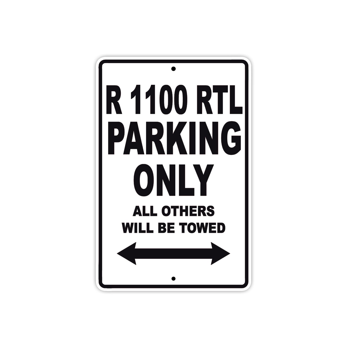 BMW R 1100 RTL Parking Only All Others Will Be Towed Aluminum Decor Garage Sign