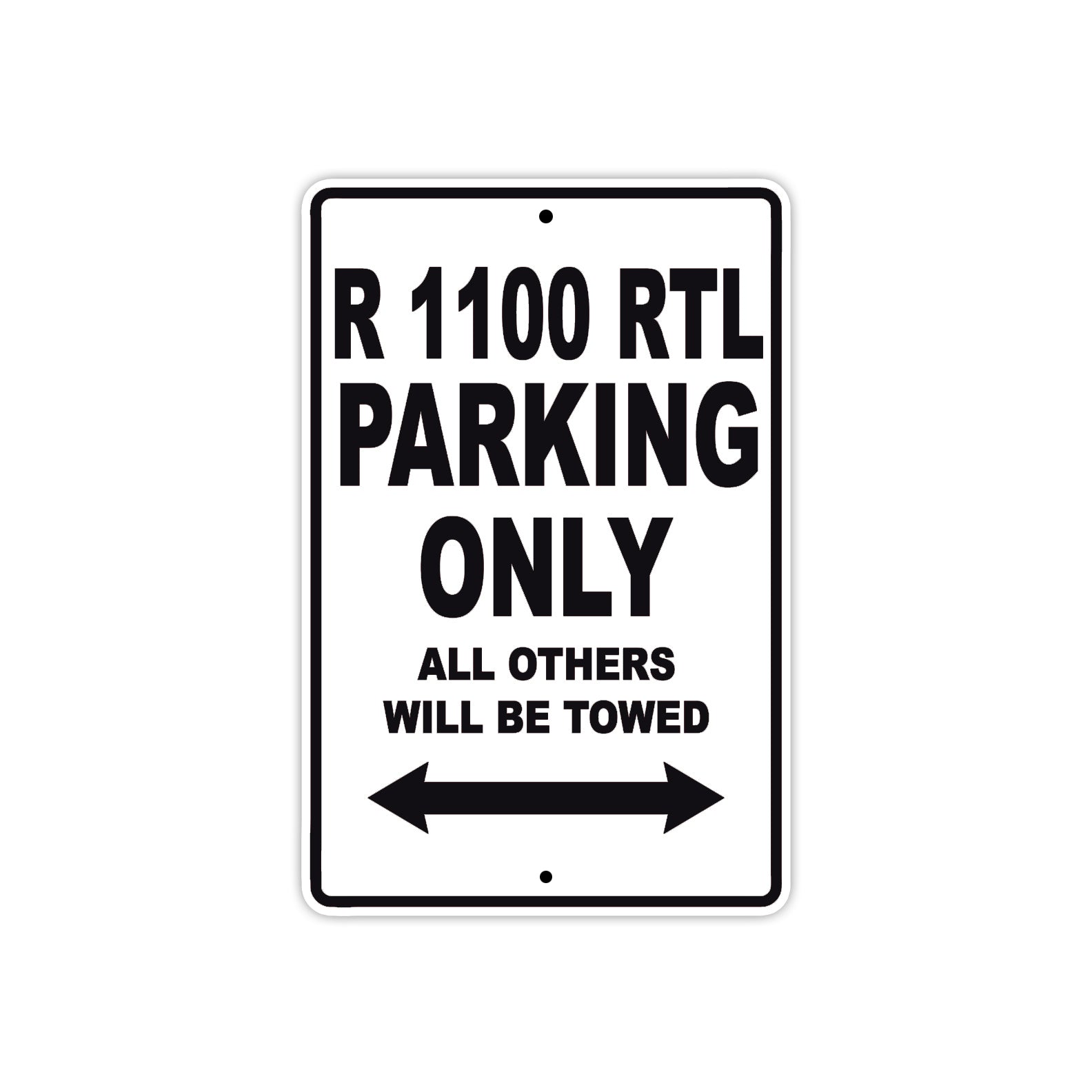 BMW R 1100 RTL Parking Only All Others Will Be Towed Aluminum Decor Garage Sign