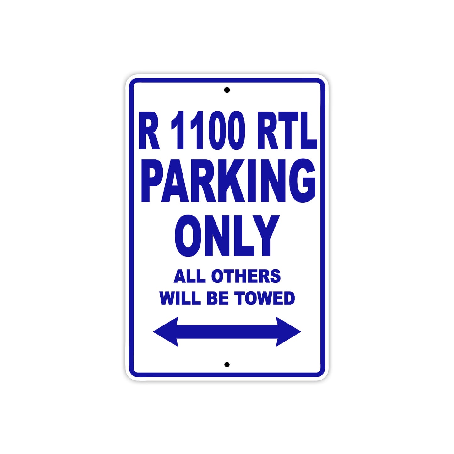 BMW R 1100 RTL Parking Only All Others Will Be Towed Aluminum Decor Garage Sign