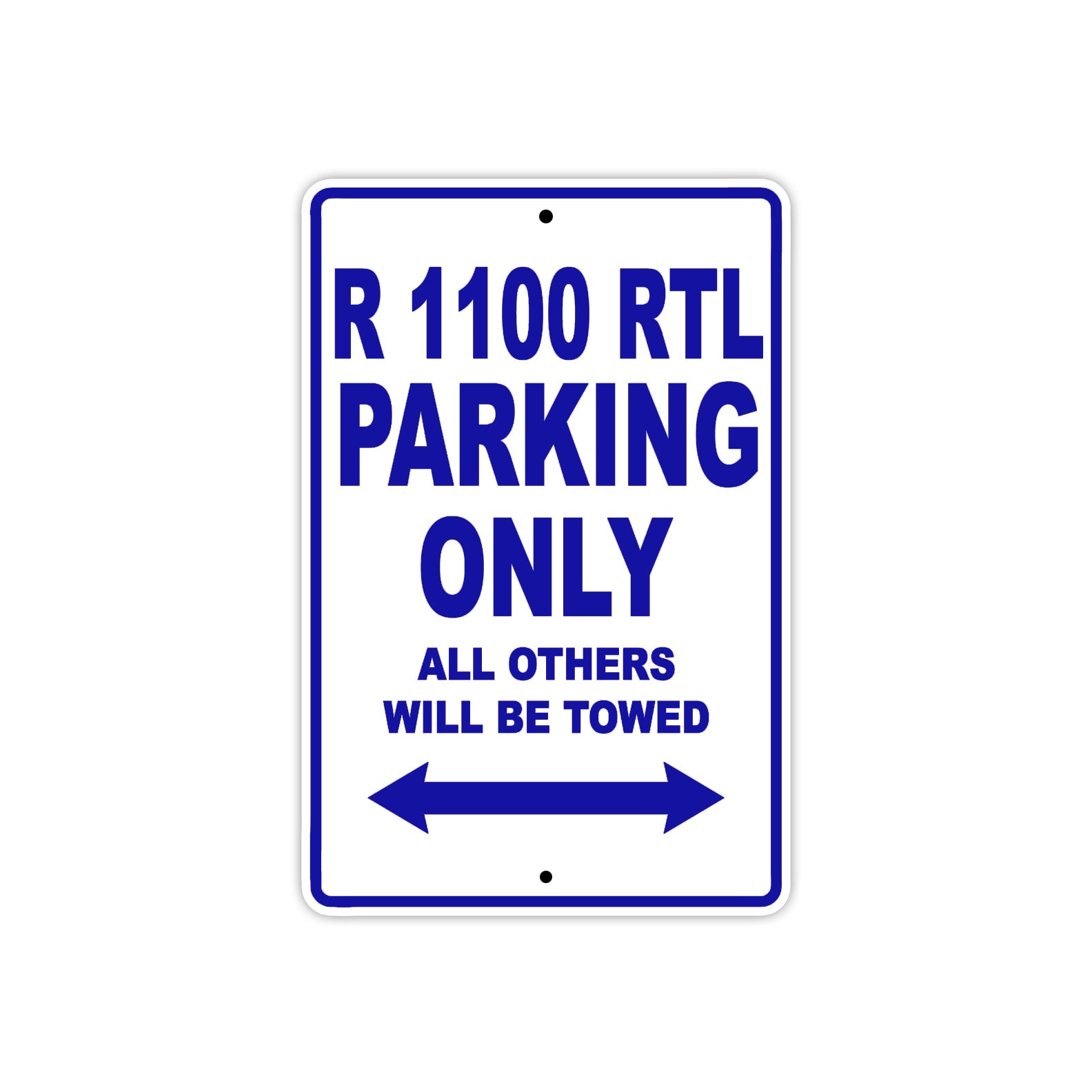 BMW R 1100 RTL Parking Only All Others Will Be Towed Aluminum Decor Garage Sign