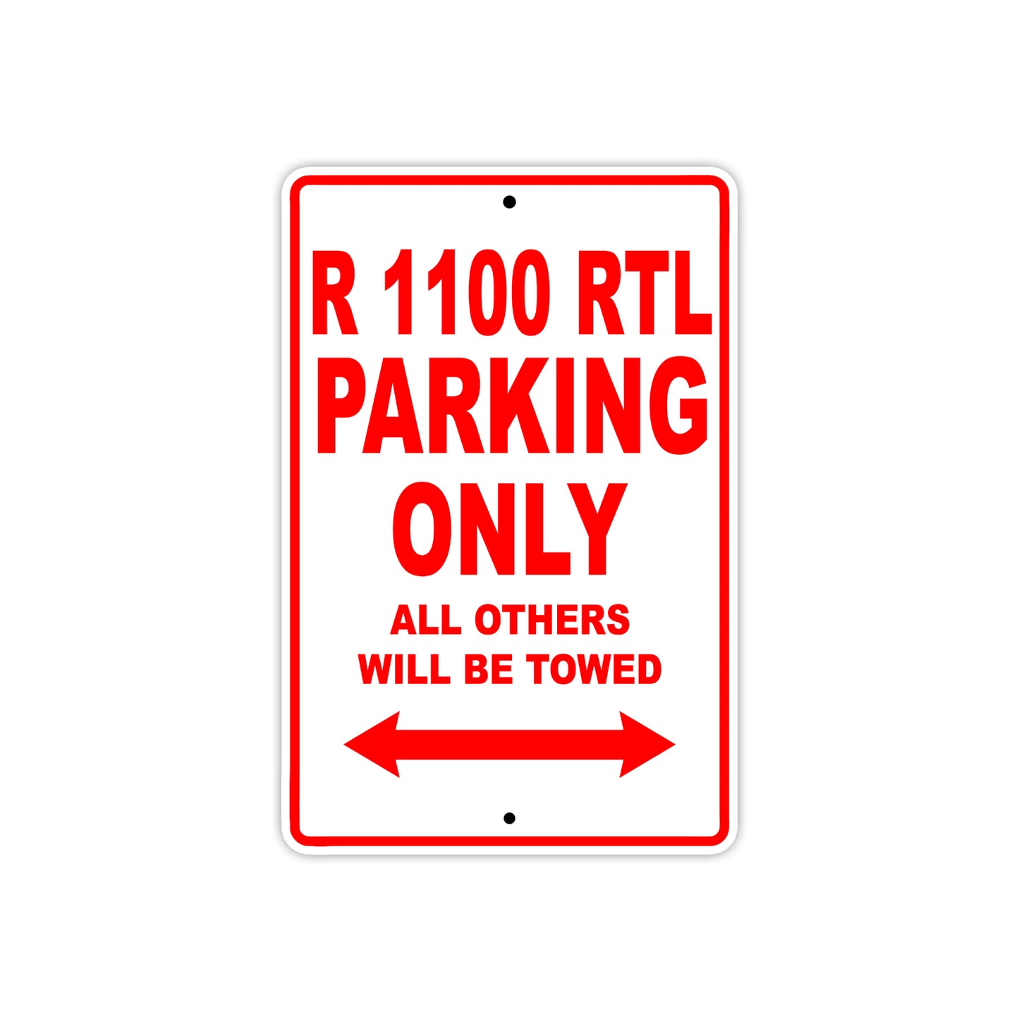 BMW R 1100 RTL Parking Only All Others Will Be Towed Aluminum Decor Garage Sign