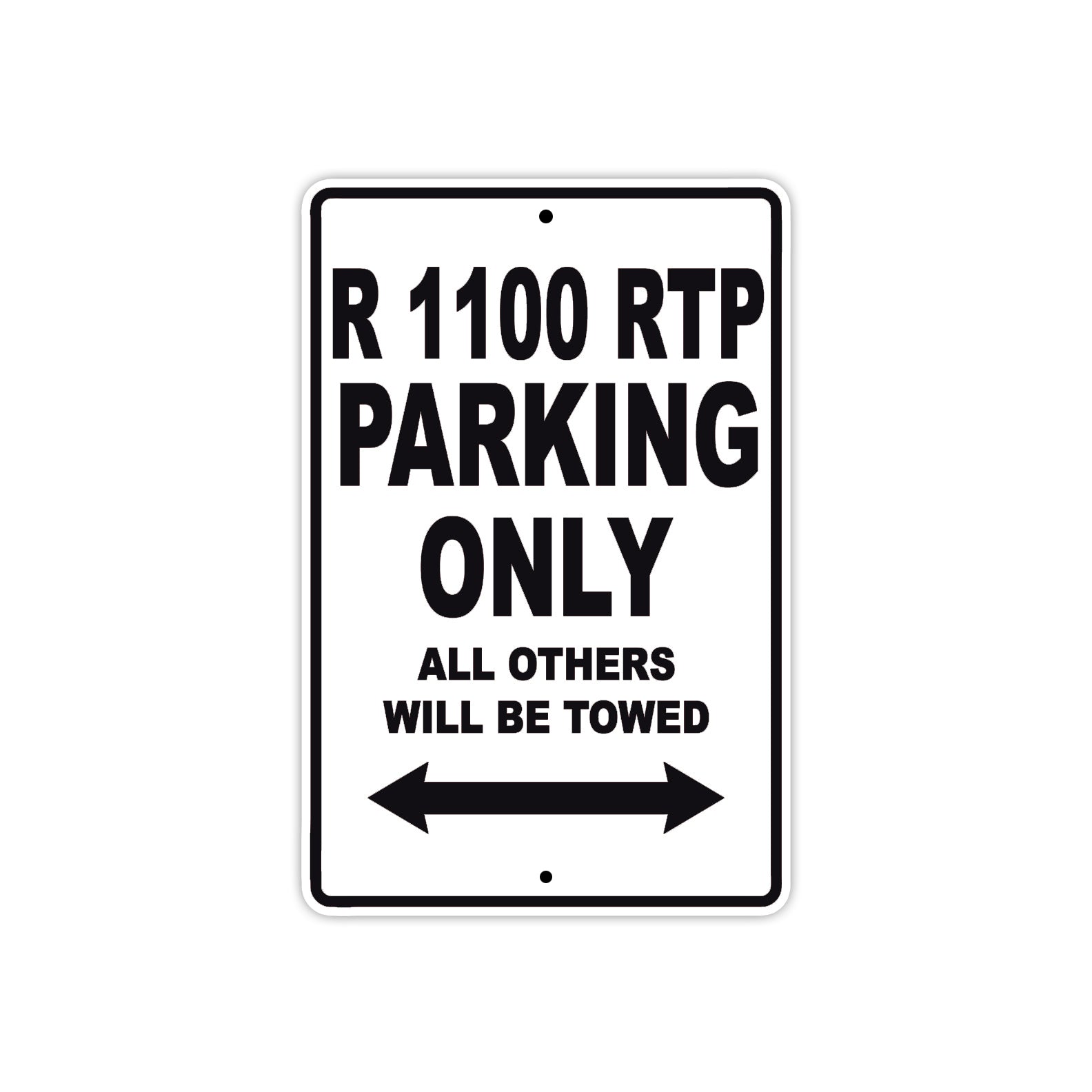 BMW R 1100 RTP Parking Only All Others Will Be Towed Aluminum Decor Garage Sign