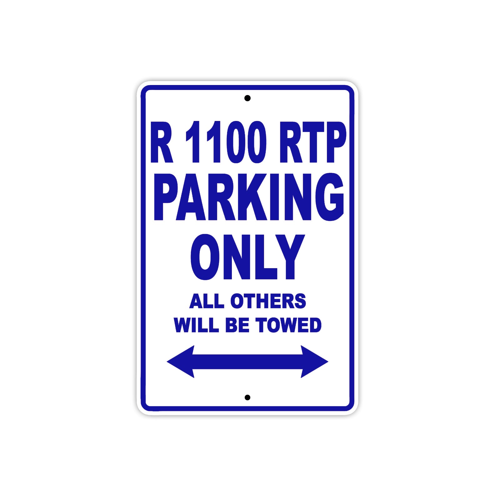 BMW R 1100 RTP Parking Only All Others Will Be Towed Aluminum Decor Garage Sign