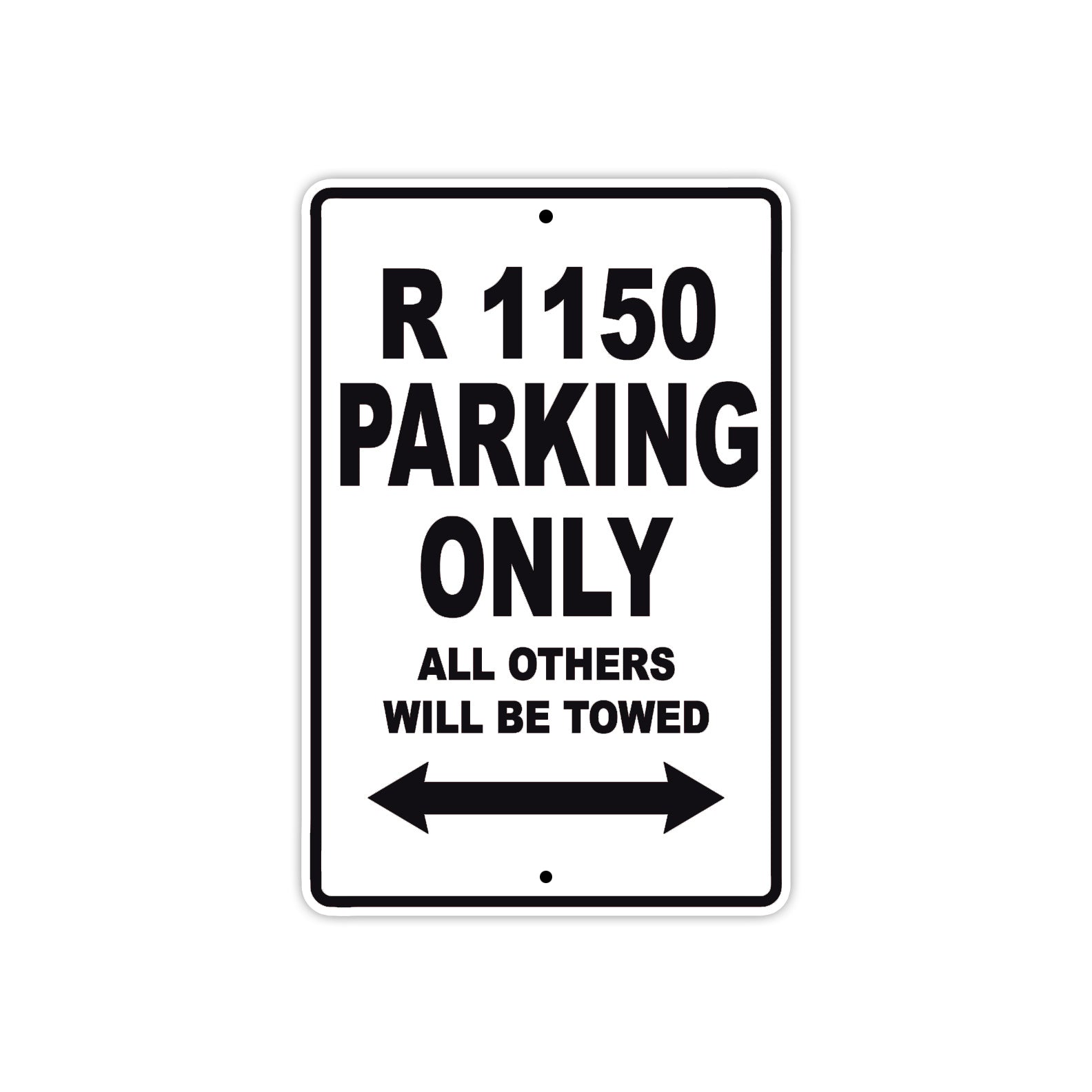 BMW R 1150 Parking Only All Others Will Be Towed Aluminum Decor Garage Sign