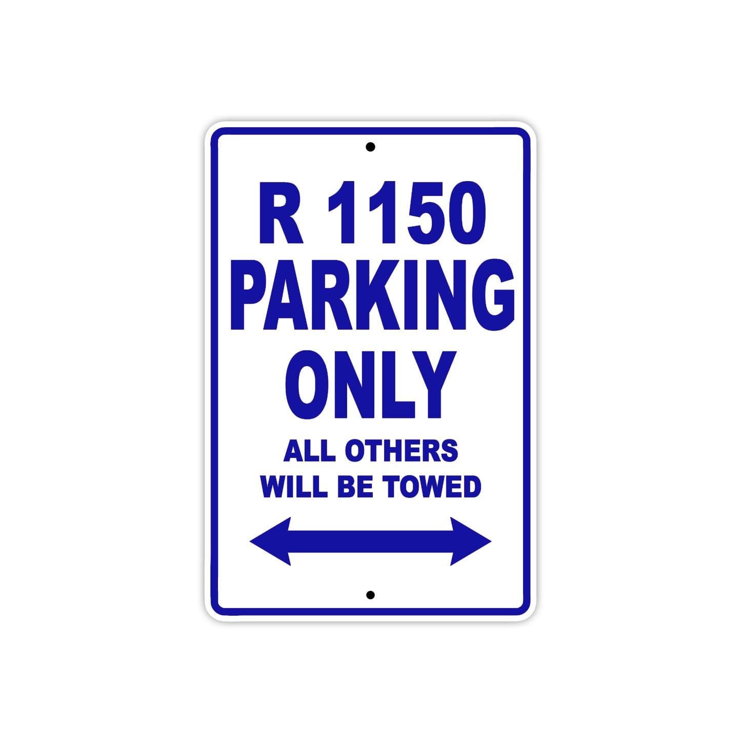 BMW R 1150 Parking Only All Others Will Be Towed Aluminum Decor Garage Sign