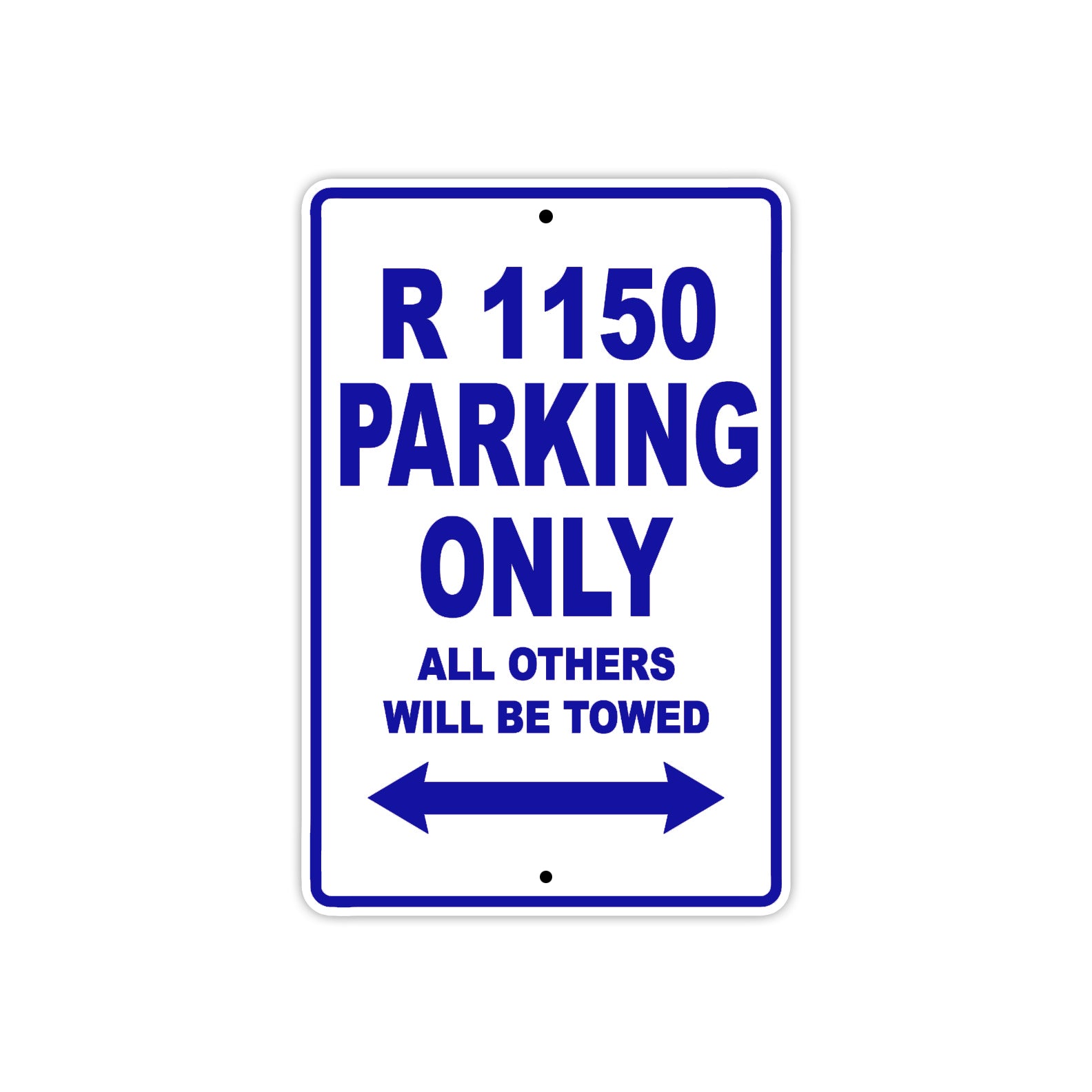 BMW R 1150 Parking Only All Others Will Be Towed Aluminum Decor Garage Sign