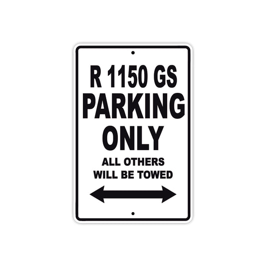 BMW R 1150 GS Parking Only All Others Will Be Towed Aluminum Decor Garage Sign