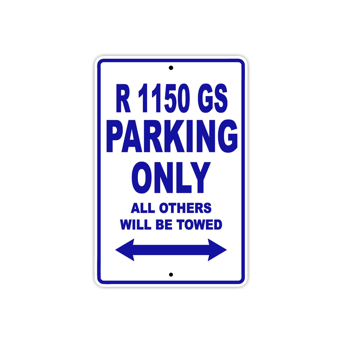 BMW R 1150 GS Parking Only All Others Will Be Towed Aluminum Decor Garage Sign